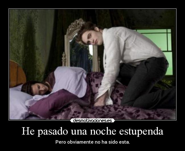 He pasado una noche estupenda -