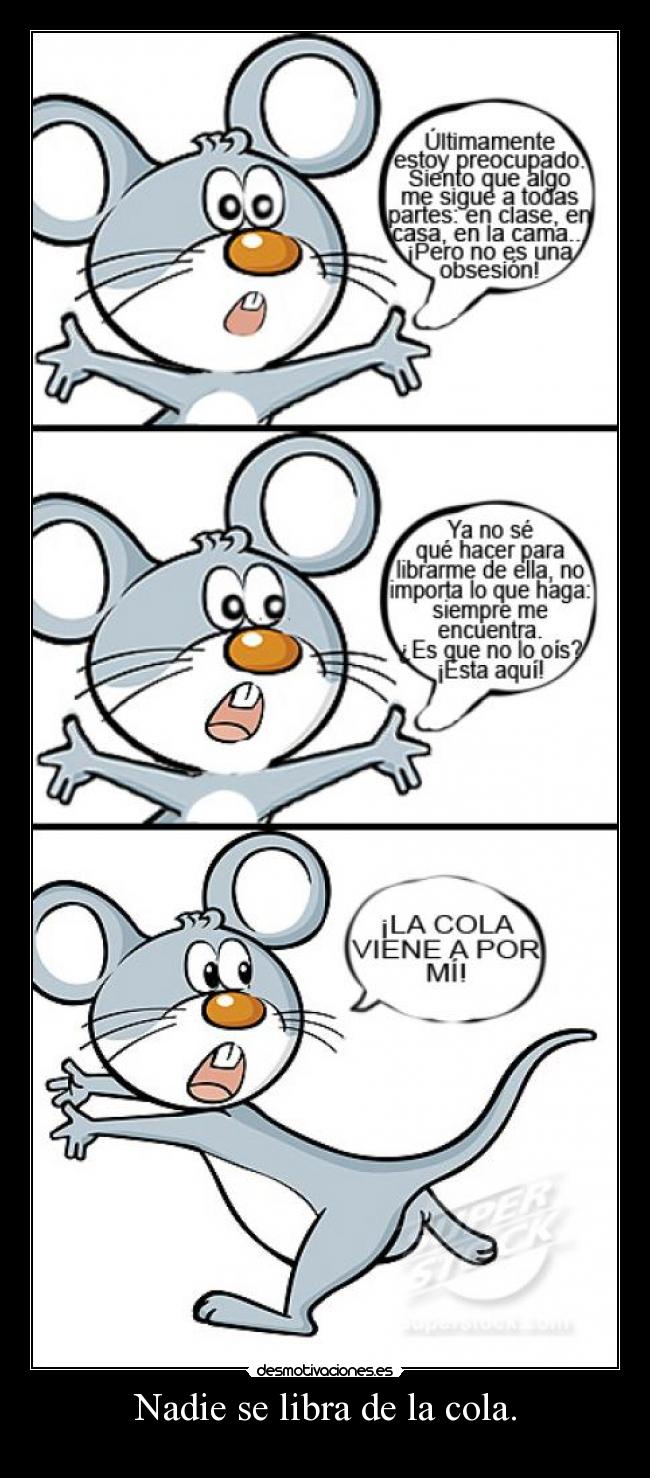 carteles raton nadie libra cola desmotivaciones