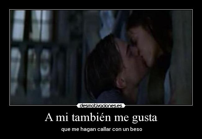 A mi también me gusta -