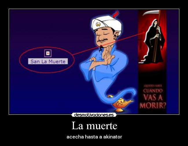 La muerte - acecha hasta a akinator