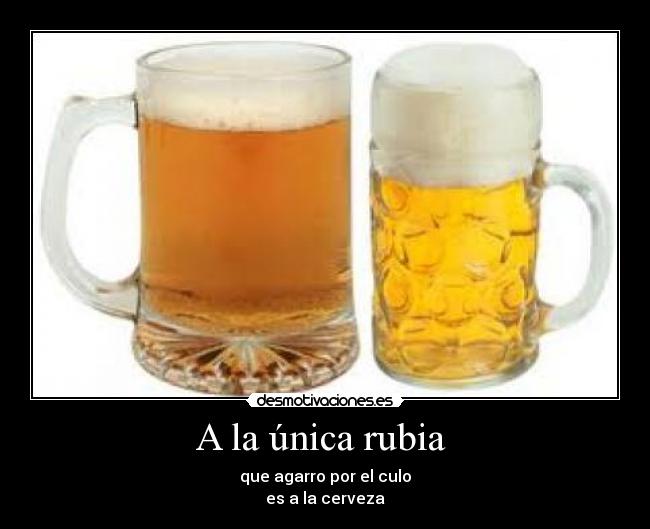 A la única rubia  - 