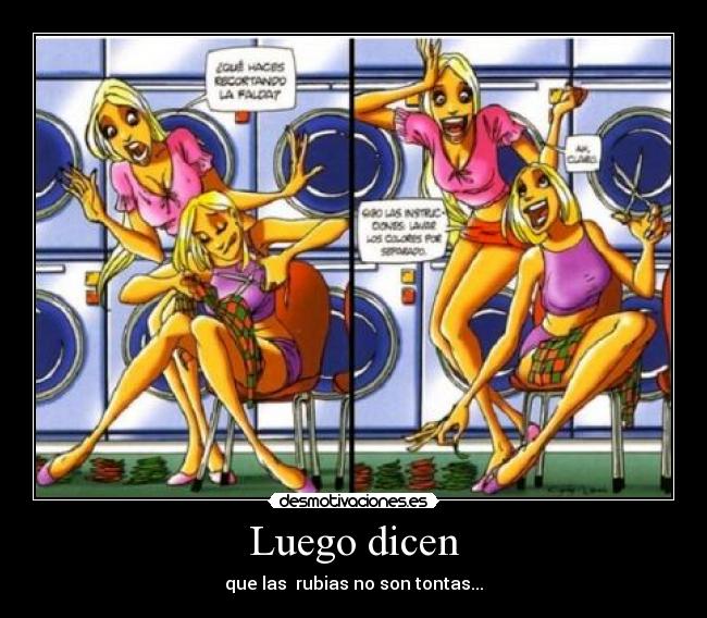 Luego dicen - que las rubias no son tontas...