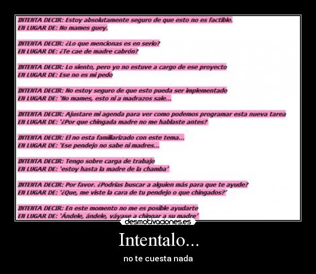 Intentalo... - no te cuesta nada