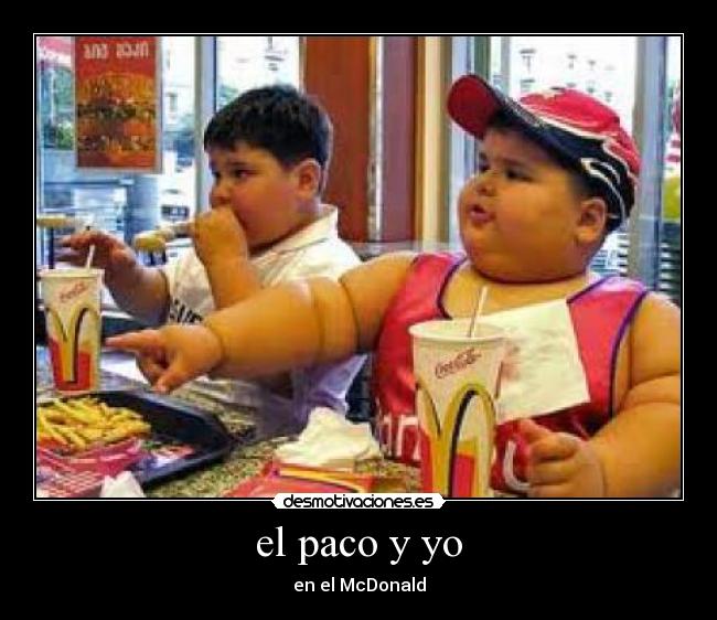 el paco y yo - en el McDonald