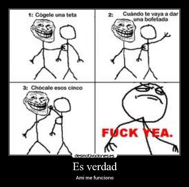 carteles verdad ami funciono desmotivaciones