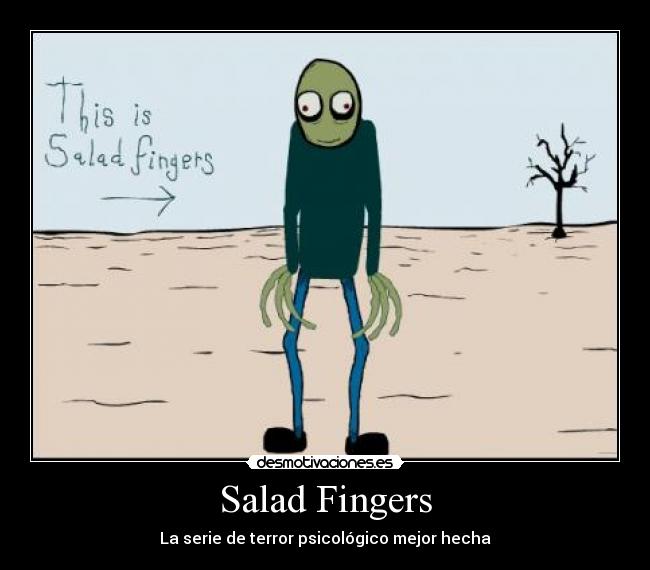 Salad Fingers -