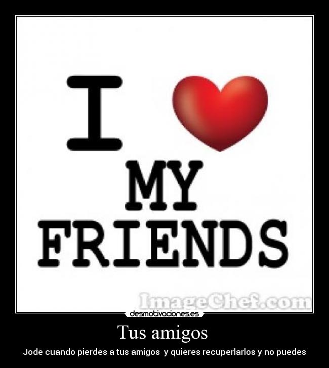 Tus amigos -