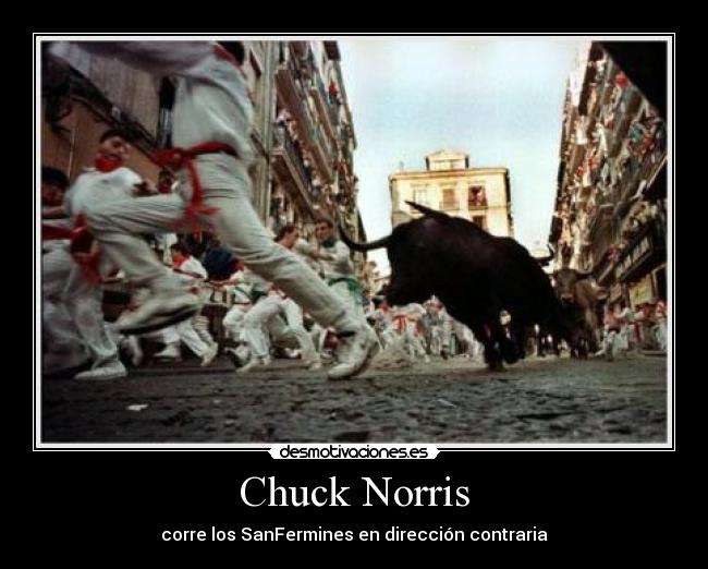 Chuck Norris - corre los SanFermines en dirección contraria