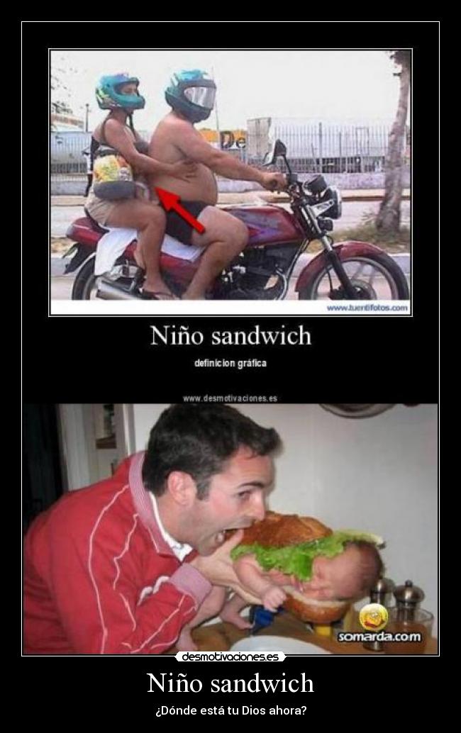 Niño sandwich - ¿Dónde está tu Dios ahora?