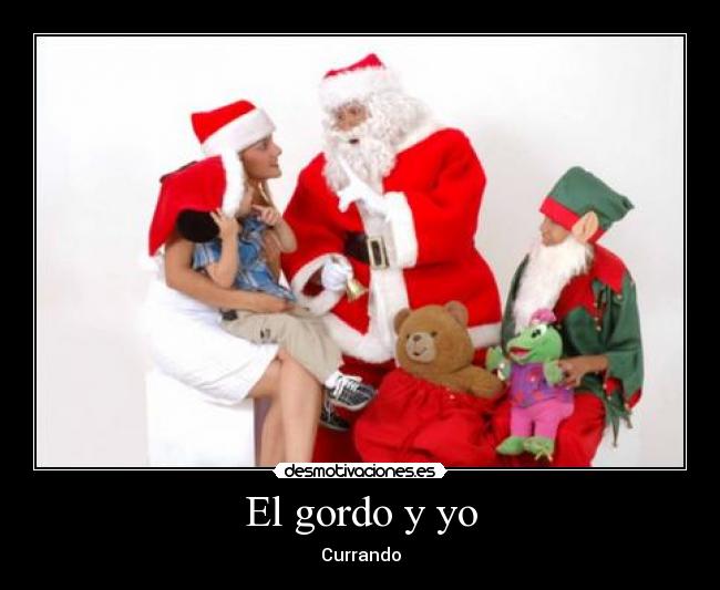 El gordo y yo - Currando