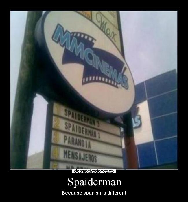 Spaiderman - Because spanish is different