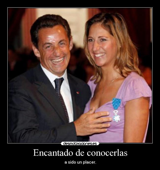 Encantado de conocerlas - a sido un placer.