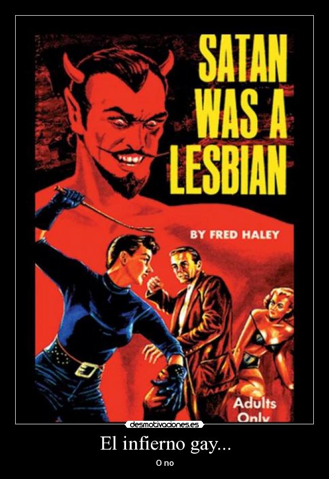 El infierno gay... -