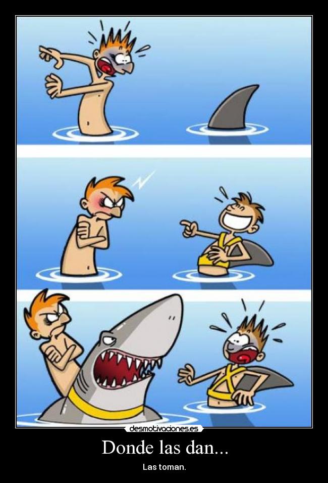 carteles donde las dan las toman desmotivaciones