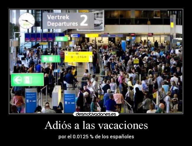 Adiós a las vacaciones -