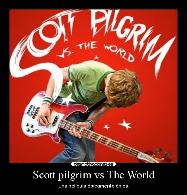 Scott pilgrim vs The World -
