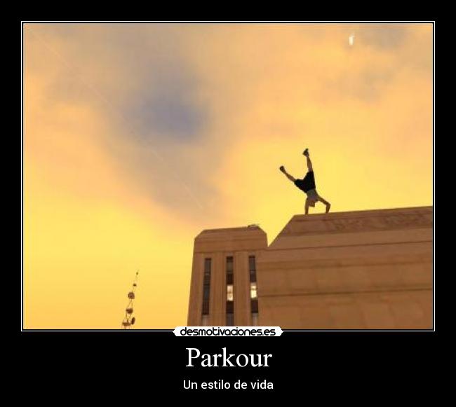 Parkour - Un estilo de vida