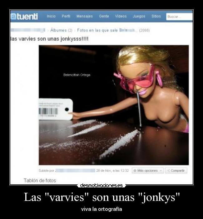 Las varvies son unas jonkys - viva la ortografía