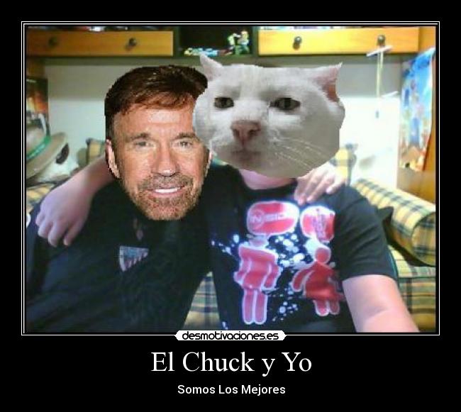 El Chuck y Yo - Somos Los Mejores