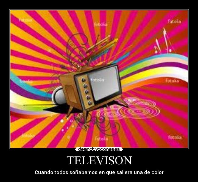 carteles television antigua color desmotivaciones