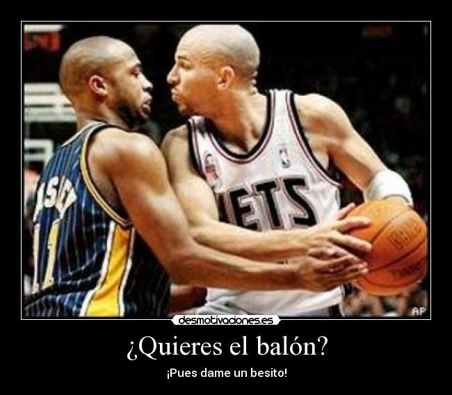¿Quieres el balón? -