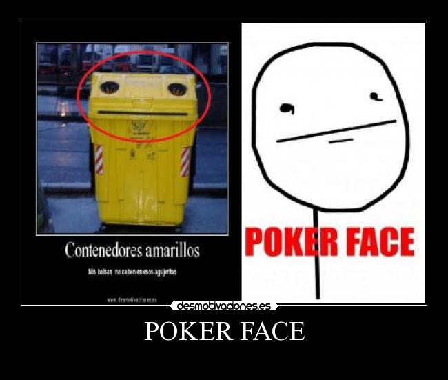 POKER FACE -