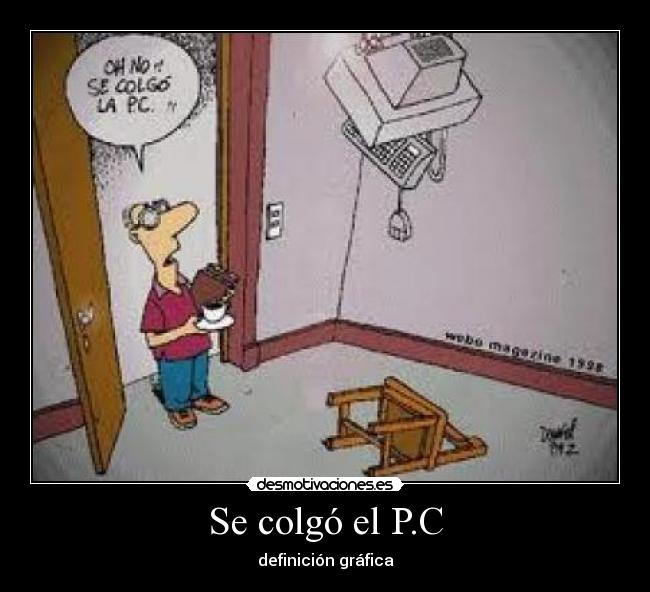 Se colgó el P.C - definición gráfica