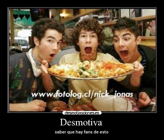 Desmotiva - saber que hay fans de esto