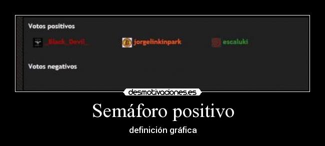 Semáforo positivo -