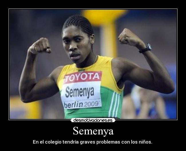 Semenya - En el colegio tendría graves problemas con los niños.