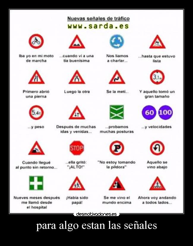para algo estan las señales -