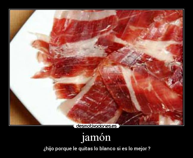 carteles jamon desmotivaciones