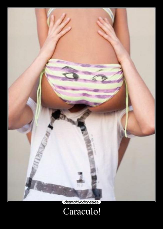 Caraculo! -