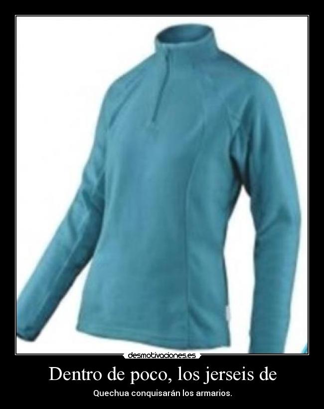 Dentro de poco, los jerseis de - 