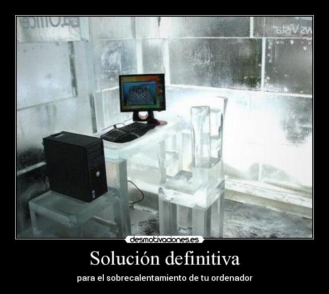 Solución definitiva - para el sobrecalentamiento de tu ordenador