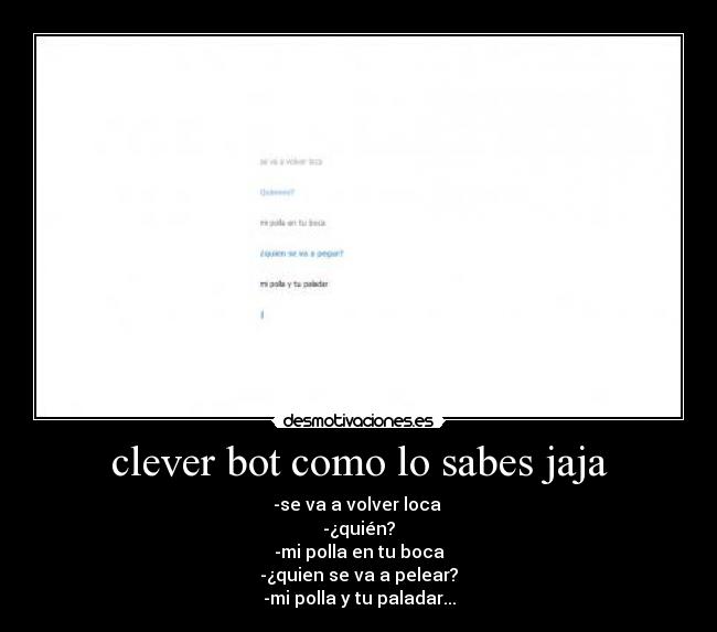 carteles cleverbot desmotivaciones