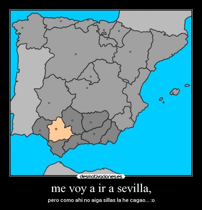 me voy a ir a sevilla, -