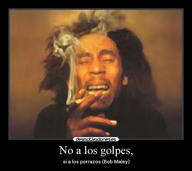 No a los golpes, -