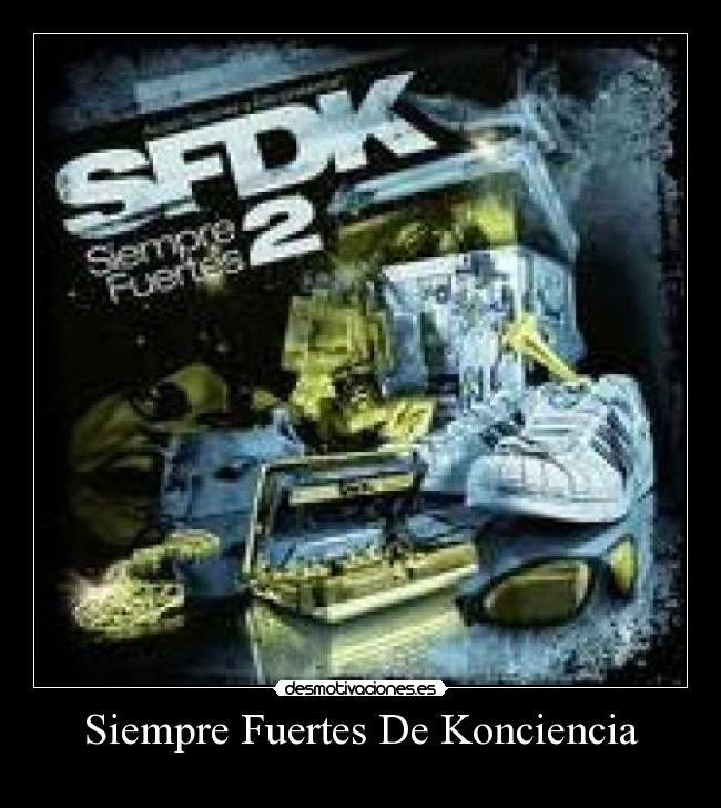 Siempre Fuertes De Konciencia - 