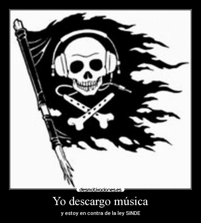 Yo descargo música - y estoy en contra de la ley SINDE