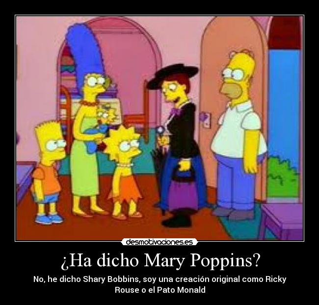 ¿Ha dicho Mary Poppins? -
