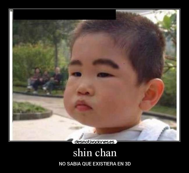 shin chan - NO SABIA QUE EXISTIERA EN 3D