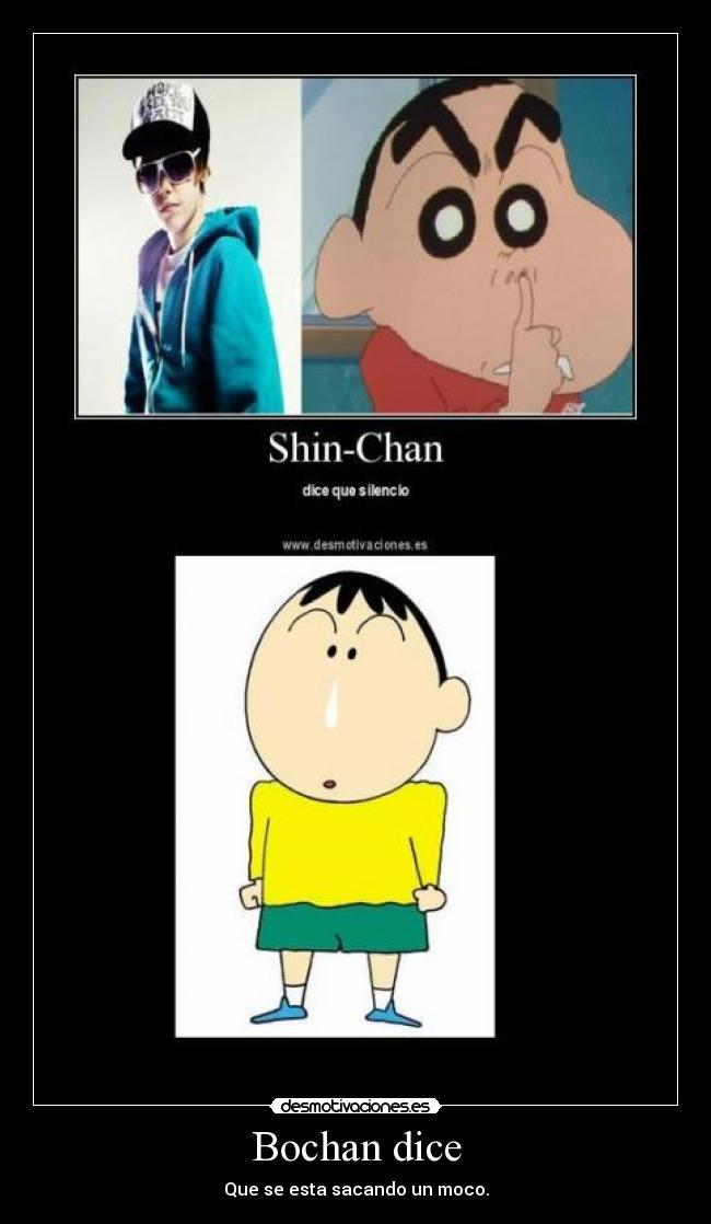 Bochan dice - Que se esta sacando un moco.