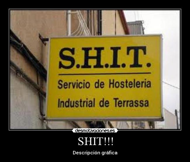 carteles shit mierda desmotivaciones