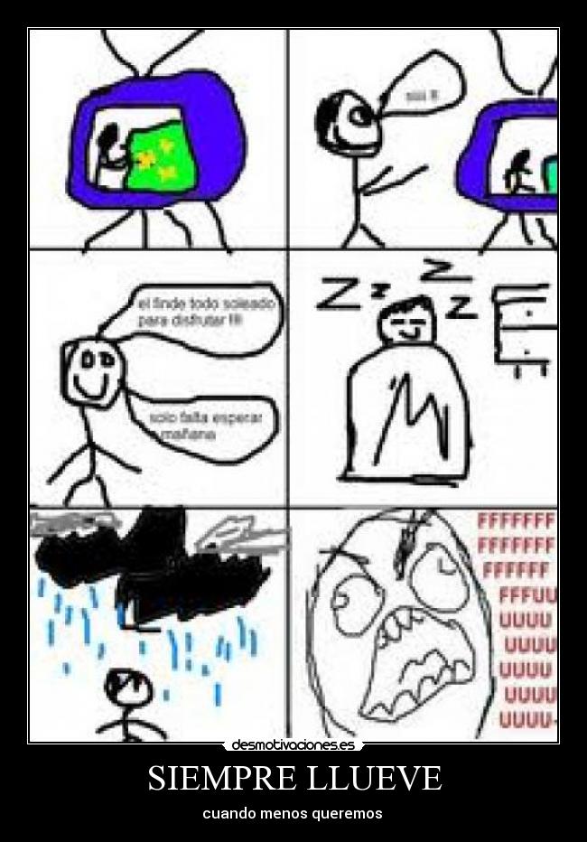SIEMPRE LLUEVE - cuando menos queremos