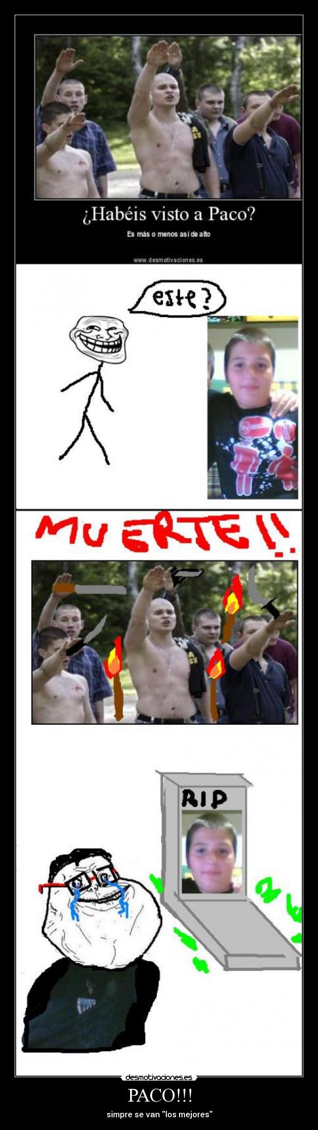 carteles el paco yo forever alone skinheads desmotivaciones