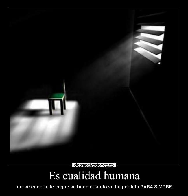 Es cualidad humana - 