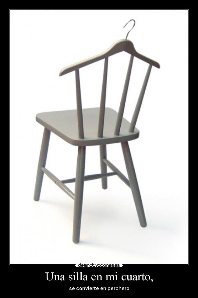 Una silla en mi cuarto, - 