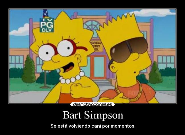 carteles bart simpnon cani tik tok desmotivaciones