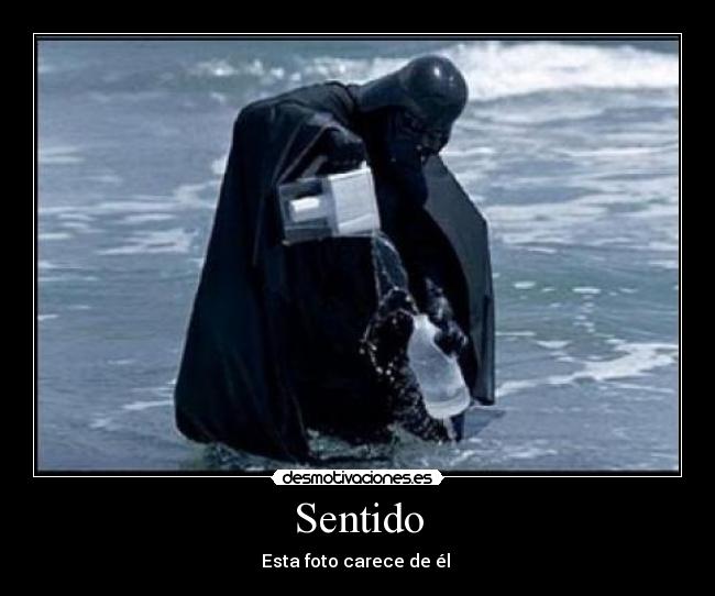 Sentido - Esta foto carece de él